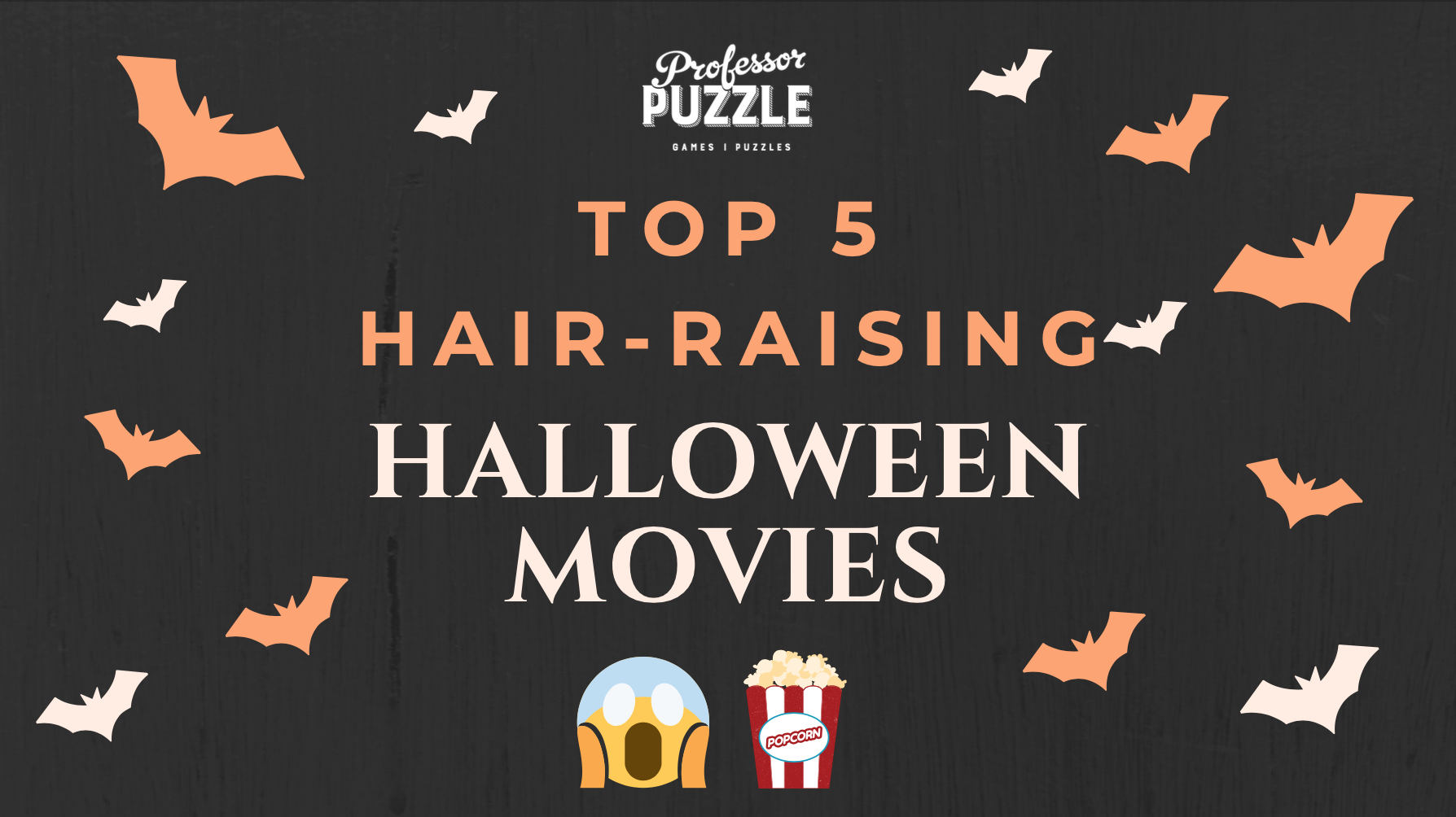 Our top 5 hair-raising Halloween movies (and some games to complement them!)
